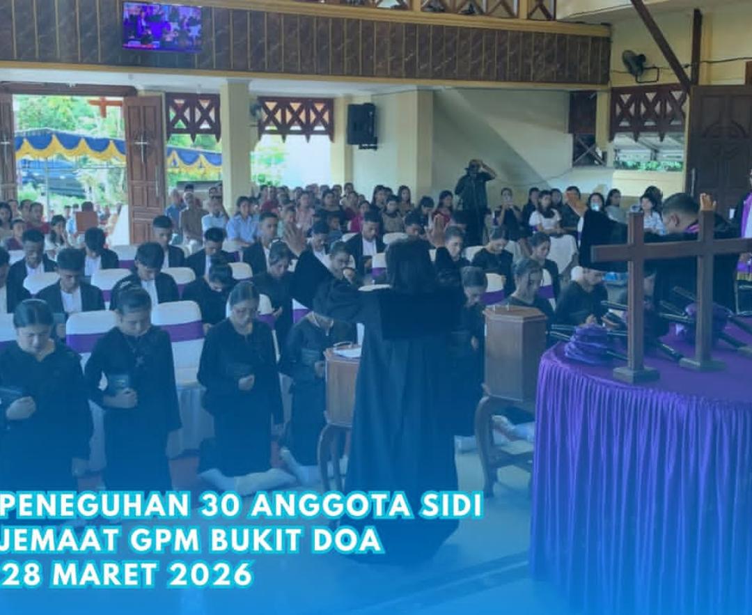 Peneguhan 30 Anggota Sidi Jemaat GPM Bukit Doa